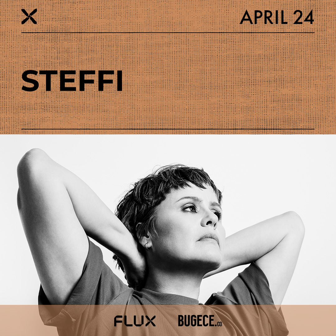 FLUX FRIDAYS: STEFFI