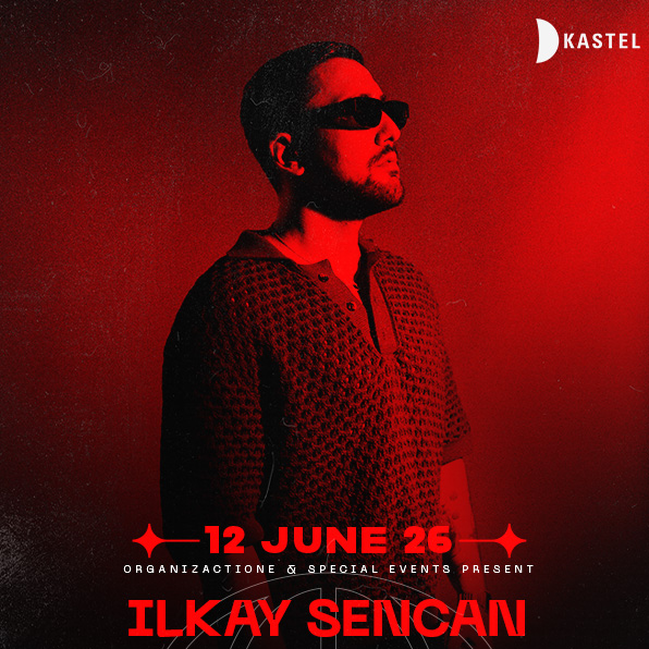 ORGANIZACTION & SPECIAL EVENT PRESENT: ILKAY SENCAN 