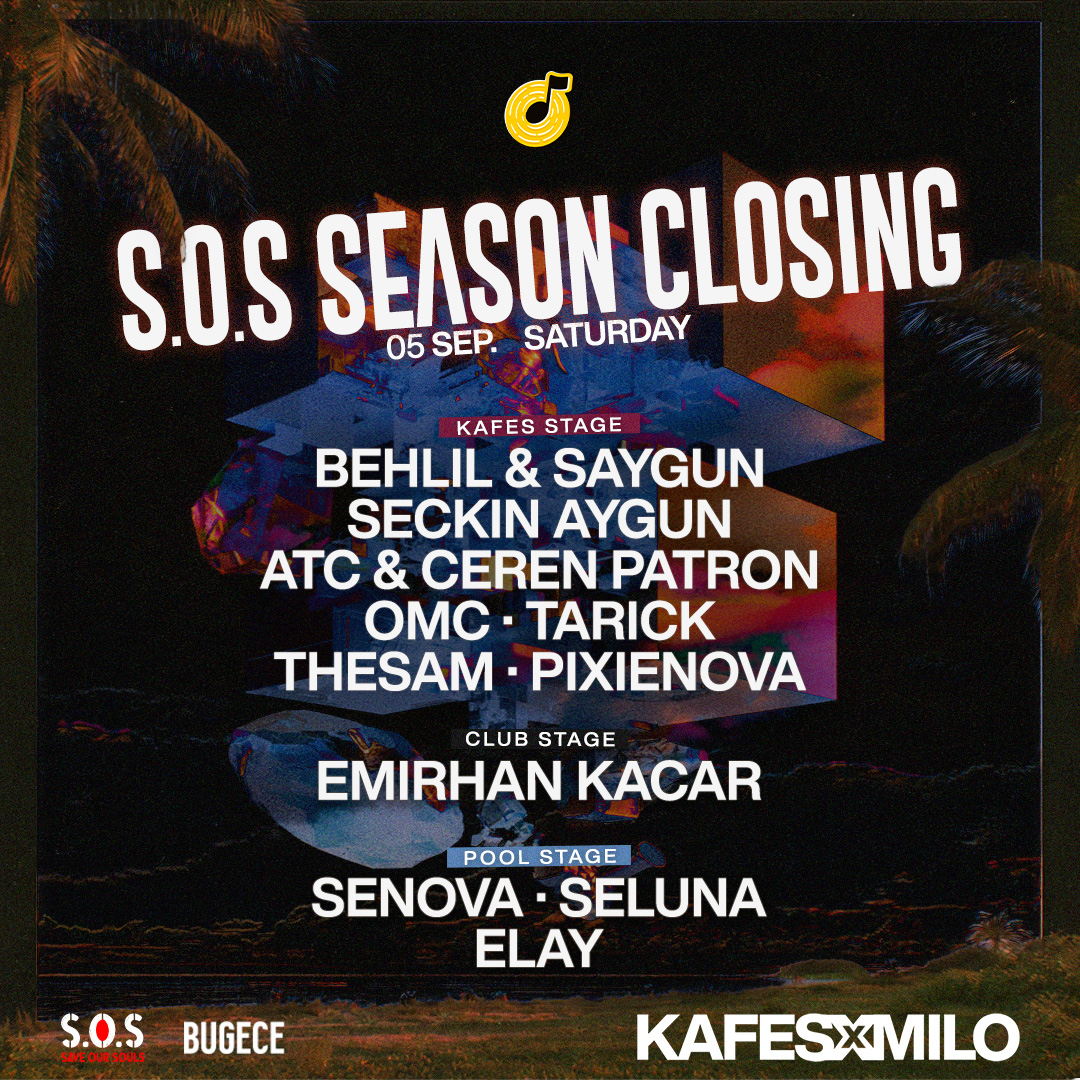 KAFES X MILO X SOS SEASON CLOSING