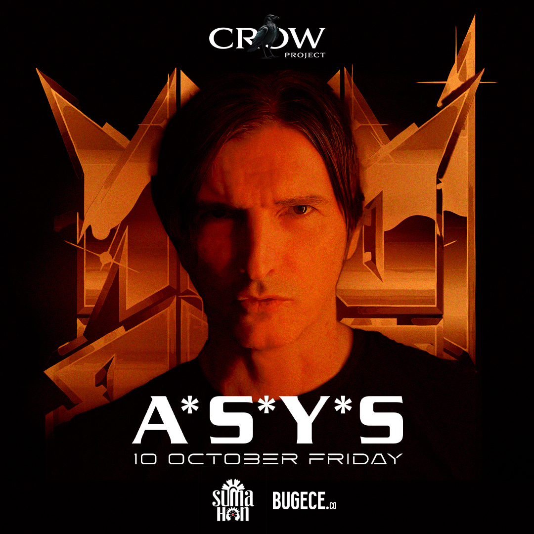 Crow Project presents: A*S*Y*S