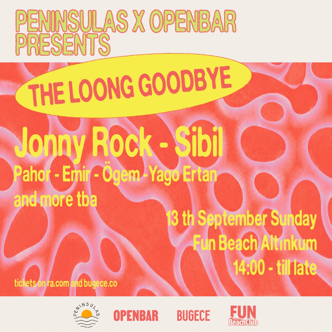 Peninsulas × Openbar present: THE LOONG GOODBYE
